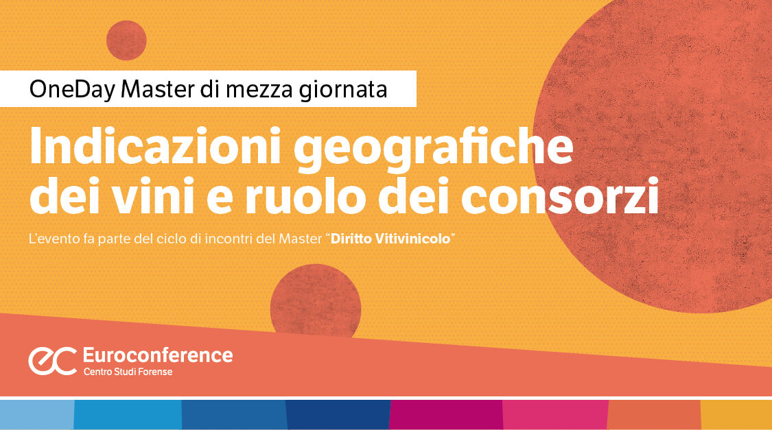 Immagine Indicazioni geografiche dei vini e ruolo dei consorzi | Euroconference